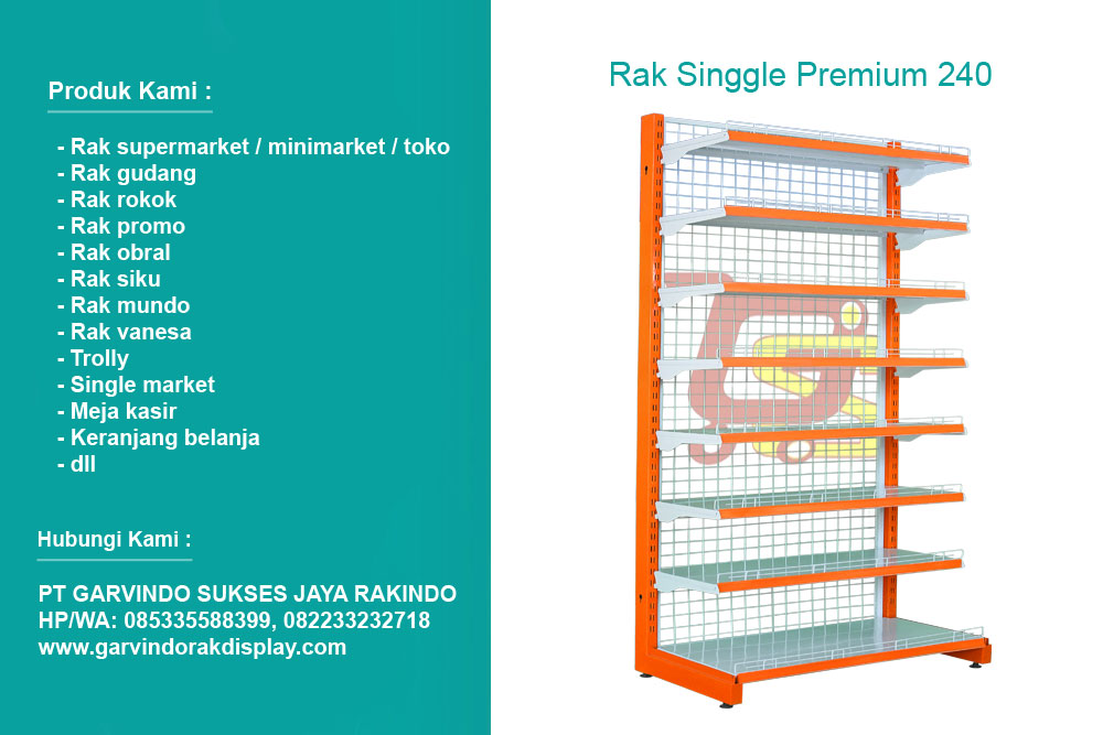 Rak Singgle Premium Tinggi 240 cm